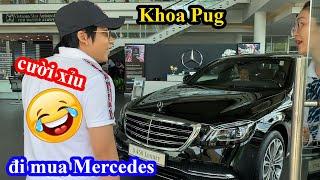 Khoa Pug Giả Nghèo Lái Vios Cầm Bịch Tiền Tỉ Đi Mua Xe Mercedes Thử Lòng Nhân Viên haha