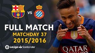 FC Barcelona vs RCD Espanyol 5-0 MD37 20152016 - FULL MATCH