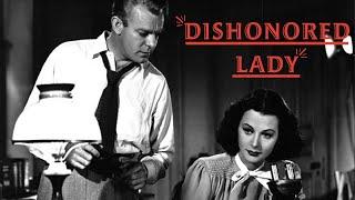 Dishonored Lady 1947  Full Movie  Hedy Lamarr Dennis OKeefe John Loder William Lundigan