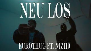 EUROTHUG x Nizi19 - Neu Los prod. by Madein2k x BeatsByA