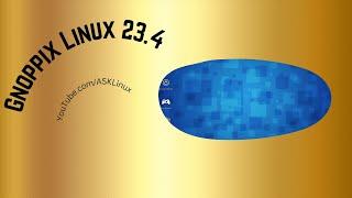 Gnoppix Linux 23.4  First Impressions & Installation