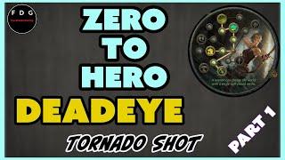 Zero to Hero Tornado Shot Deadeye Part 1 - Fresh Account Campaign and first map POE 3.23