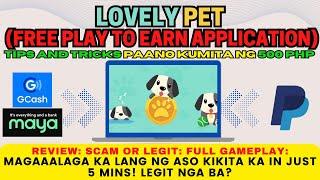 NEW FREE PLAY TO EARN APPLICATION LOVELY PET HONEST REVIEW  TIPS AND TRICKS TO EARN FASTER