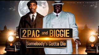 2Pac ft Biggie - Somebodys Gotta Die Azzaro Remix