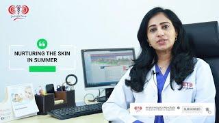 Doctors Talk- Nurturing the skin in summer  Ahalia Hospital Abu Dhabi