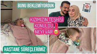 KIZIMIZIN GENETİK SONUÇLARI GELDİ BU SONUCU HİÇ BEKLEMİYORDUK HASTANE SÜREÇLERİMİZ️