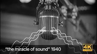 A New Romance of Celluloid The Miracle of Sound 1940 4k