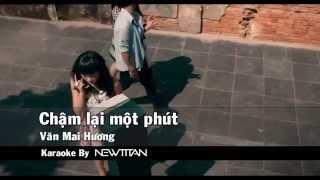 Karaoke Chậm lại một phút   Văn Mai Hương Full Beat