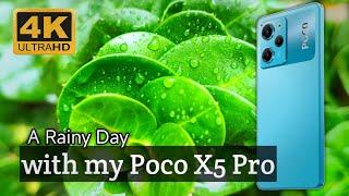 A Rainy Day with my Xiaomi Poco X5 Pro 5G - 4K Original Sound