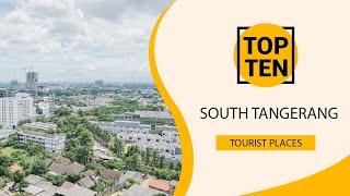 Top 10 Best Tourist Places to Visit in South Tangerang  Indonesia - English