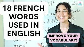 18 WORDS from French that We Use in English Improve Your VOCABULARY