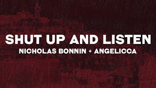 Nicholas Bonnin & Angelicca - Shut Up and Listen Lyrics bet you like it when i show up in a gown