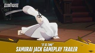 MultiVersus - Official Samurai Jack It is Time Gameplay Trailer