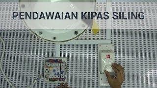 Cara-cara Pendawaian dan Pemasangan Kipas Siling  DIDIKTV