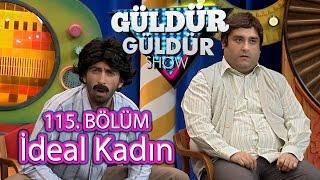 Güldür Güldür Show 115. Bölüm İdeal Kadın Skeci