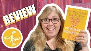 The Soulmate Equation by Christina Lauren - Book Review