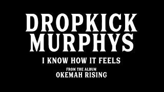 Dropkick Murphys I Know How It Feels Music Video