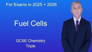 GCSE Chemistry Revision Fuel Cells Triple