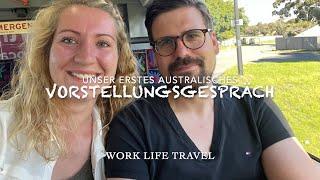 Australien Vlog #7 - Wir dürfen zum Vorstellungsgespräch