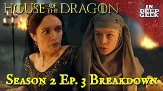 House of the Dragon Season 2 episode 3 Breakdown