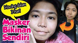 Wajah Glowing Pakai Masker Bikinan Sendiri