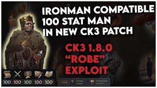 New Crusader Kings 3 1.8.0 Robe Exploit - 100 Stat-Man Ironman Compatible