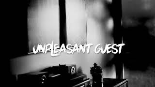 Unpleasant Guest - @Orion_Vlogs