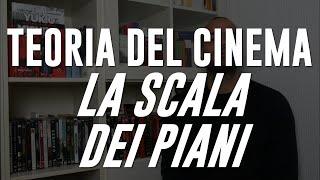 TEORIA DEL CINEMA #9 LA SCALA DEI PIANI