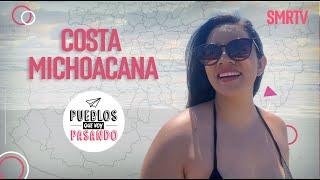 Costa Michoacana  Pueblos que voy pasando  SMRTV