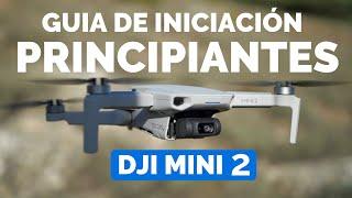 DJI MINI 2 - GUIA INICIACIÓN PRINCIPIANTES en ESPAÑOL  DJI FLY APP EXPLICADA
