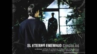 El Eterno Enemigo - Circulos 2008Full Album