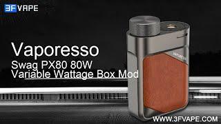 Vaporesso Swag PX80 80W VW Variable Wattage Box Mod