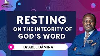 RESTING ON THE INTEGRITY OF GODS WORD  PART 7