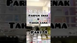 Parfum Enak & Tahan Lama Part 4 