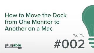 How to Move the Dock from One Monitor to Another on a Mac