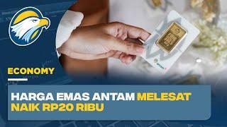 Harga Emas Antam Melesat Naik Rp20 Ribu Paling Mahal Nyaris Rp137 Miliar