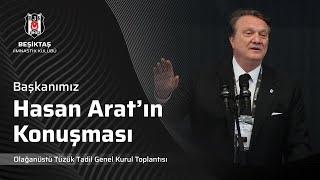 Başkanımız Hasan Aratın Tüzük Tadili ile İlgili Olağanüstü Genel Kurul Toplantısı’ndaki Konuşması