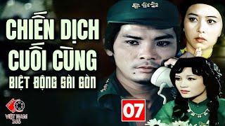 Chiến Dịch Cuối Cùng Của Biệt Động Sài Gòn Trừ Khử Hết Mật Vụ VNCH - Phim Tình Báo Việt Nam Tập 7