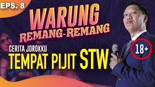 WARUNG REMANG-REMANG  TEMPAT PIJIT STW