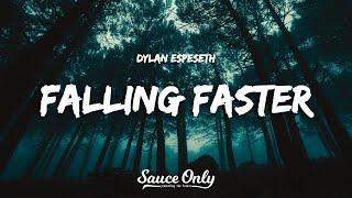 Dylan Espeseth - Falling Faster Lyrics