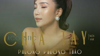 Chia Tay  Phương Phương Thảo Acoustic Ballad nhẹ Nhàng  Hiền Anh