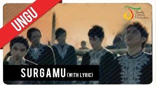 UNGU - SurgaMU with Lyric  Official VC Trinity