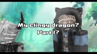 My Clingy Dragon? Roblox Gay Story New Story Part 1