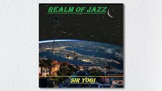 SIR YOGI - REALM OF JAZZ