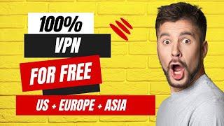Best Free VPN 2024 Reliable Fast & Secure
