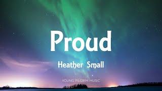 Heather Small - Proud Lyrics