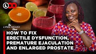 The best Natural ways to treat Erectile Dysfunction Premature Ejaculation & Enlarged Prostate  LNN