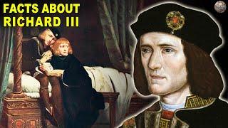 Facts About Richard III  Historys Most Reviled King