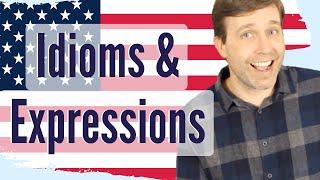 Super Useful Idioms & Expressions  Learn American English 