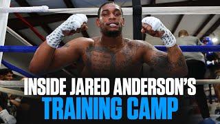 A Look Inside Jared Andersons Training Camp As He Prepares for Ryad Merhy